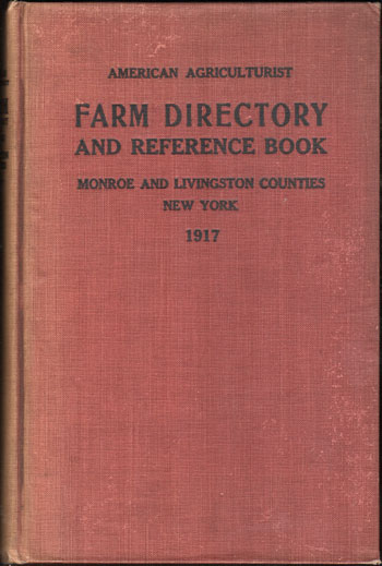 Monroe and Livingston Counties, New York Farm Directory, 1918, Orange Judd