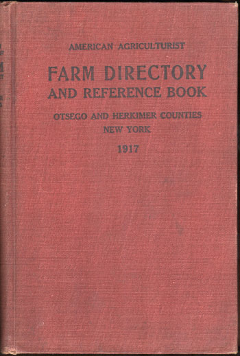 Otsego and Herkimer Counties, New York Farm Directory, 1917, Orange Judd, Cooperstown