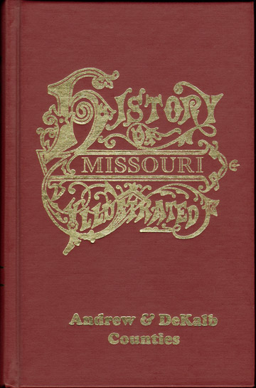History of ANDREW & DEKALB COUNTIES, MISSOURI 1888 Goodspeed, Genealogy, Biography