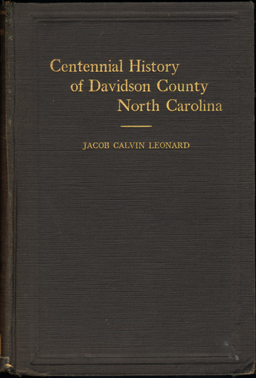 Centennial History of Davidson County, North Carolina Lexington, Thomasville, NC