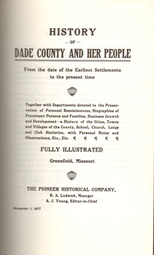 History of DADE COUNTY and Her People, Dade County, Missouri, 1917, by R. A. Ludwick, A. J. Young