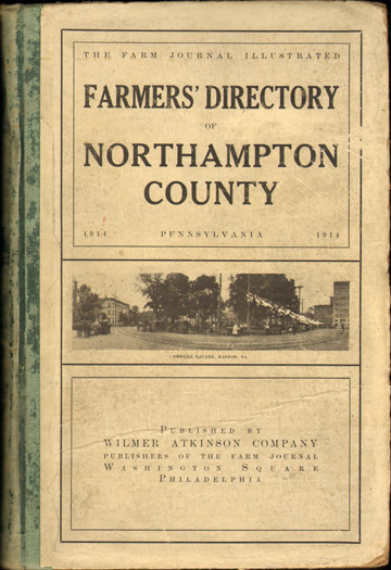 Northampton County, Pennsylvania 1914 Farmers Directory Easton Bethlehem Nazareth PA