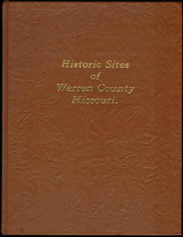Historic Sites of Warren County, Missouri Vintage Photos, History, Warrenton, MO