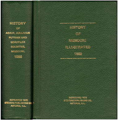 History of Adair, Sullivan, Putnam, and Schuyler Counties, Missouri 1888 Goodspeed, genealogy, biographies