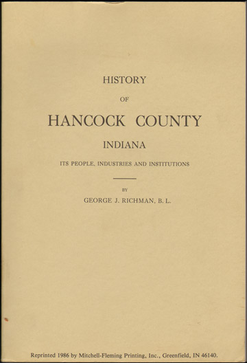 History of Hancock County, Indiana by George J. Richman 1916 Greenfield Cumberland IN