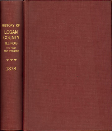 History of Logan County, Illinois 1878 Lincoln, IL genealogy biography map Civil War