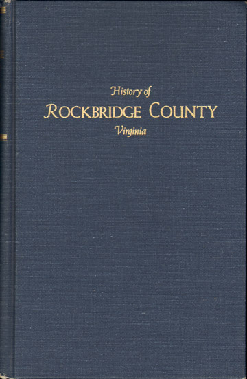 History of Rockbridge County, Virginia by Oren F. Morton Lexington, Buena Vista, VA