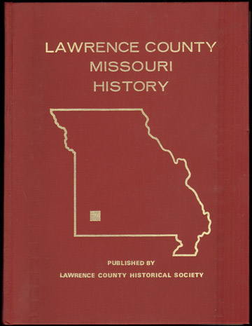 Lawrence County, Missouri History 1974 genealogy biography historical photos