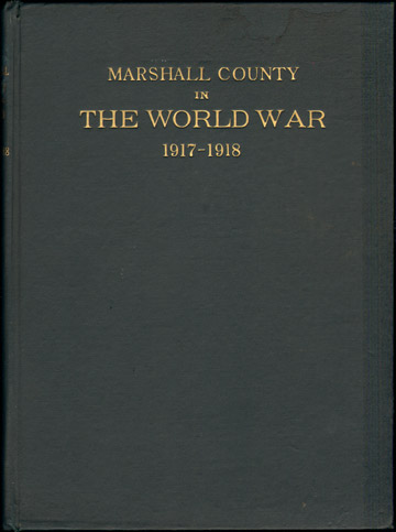Marshall County, Iowa in The World War, 1917-1918, Joseph A. Whitacre, W. J. Moore, Military, Soldiers