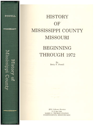 History of Mississippi County, Missouri by Betty F. Powell, genealogy biographies Charleston, Wyatt, MO 