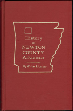 History of Newton County, Arkansas by Walter F. Lackey 1950 genealogy biography