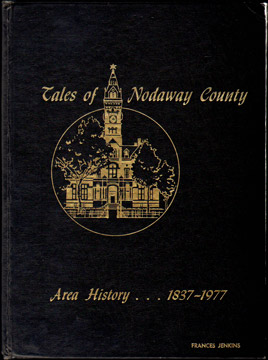 Tales of Nodaway County, Missouri, history, photos, by Nodaway County Historical Society
