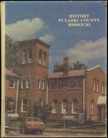 History of Pulaski County, Missouri, 1982 genealogy biography