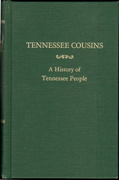 Tennessee Cousins, A History of Tennessee People, by Worth S. Ray, 1950, genealogy, biography, family history