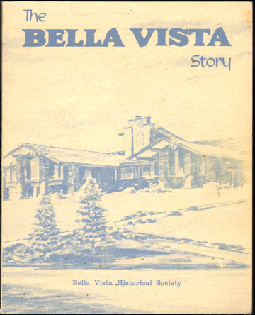 The Bella Vista Story Benton County, Arkansas 1980 History retirement resort community photos