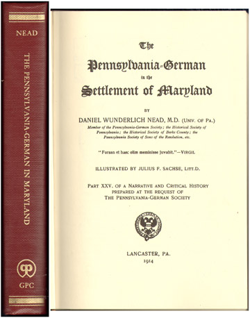 The Pennsylvania-German In The Settlement of Maryland by Daniel Wunderlich Nead, 1914, ancestry, genealogy