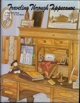 Traveling Through TIPPECANOE COUNTY, Indiana History, photos, vintage, historical, by Paula Alexander Woods and Fern Honeywell Martin
